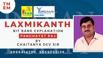 PANCHAYAT RAJ / LAXMIKANTH BITS BANK EXPLANATION |APPSC |TSPSC | UPSC | BY CHAITANYA DEV SIR
