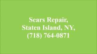 Sears Repair, Staten Island, NY, (718) 764-0871