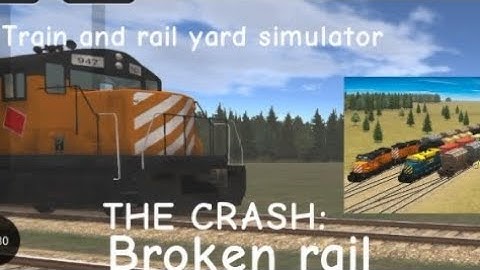 Train and rail yard simulator THE CRASH: Broken rail