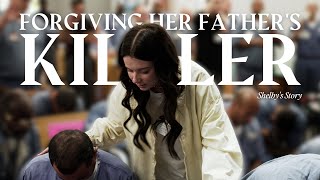 Forgiving Her Father's Killer  Shelby's Story