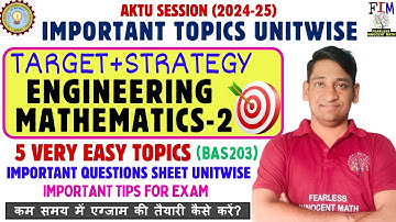 ENGINEERING MATHEMATICS 2 IMPORTANT TOPICS | IMPORTANT TOPICS IN ENGINEERING MATHEAMTICS 2 UNIT-WISE