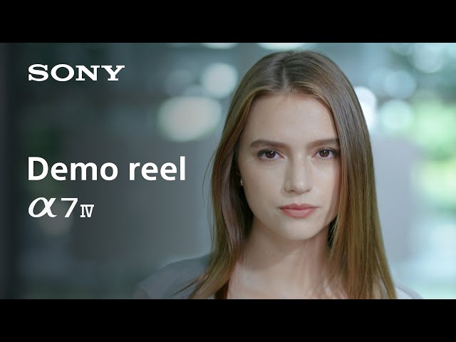 Demo reel | Alpha 7 IV | Sony | α
