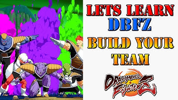 Lets learn DBFZ! - What to look for in building your team
