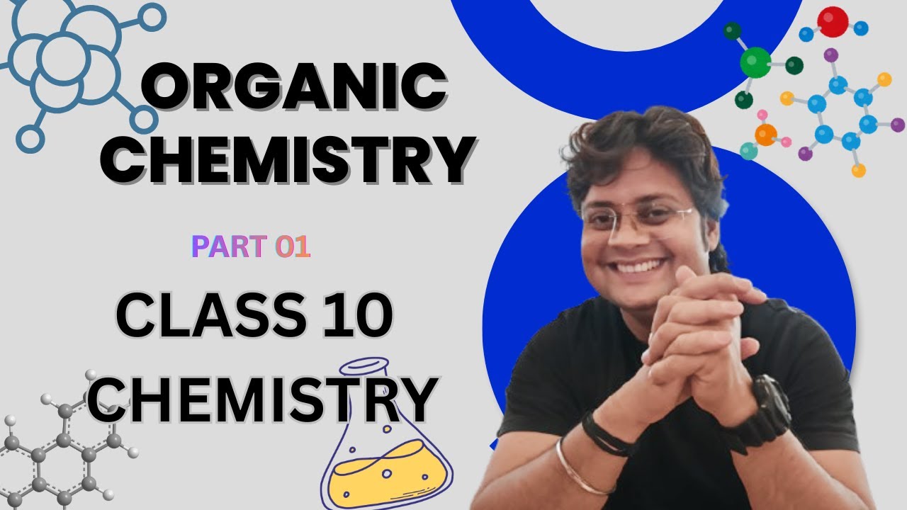 Organic Chemistry Class 10 ICSE Board 