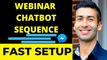 Chatbot Tutorial | Webinar Messenger Bot Sequence + Setup  Chatbots for Webinars