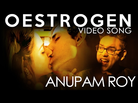 OESTROGEN | EBAR MORLE GACHH HAWBO | ANUPAM ROY | WINDOWS MUSIC | VIDEO SONG