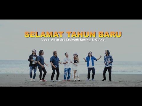 SELAMAT TAHUN BARU - All Artist Crukcuk Kuning & Q,Ano Pro β QAno Pro Studio