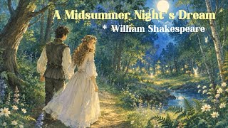 Ambient Music for Reading & Relaxation | A Midsummer Night’s Dream 🌙