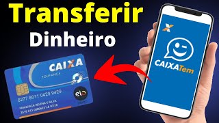 Como Transferir Dinheiro do Caixa Tem para Poupança