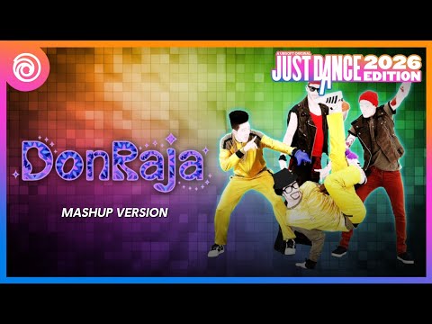 Don Raja by Su Real and DISTORT | FanMade Mashup | Just Dance 2026 Edition