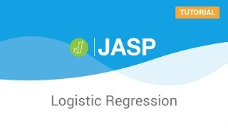 How to Perform a Logistic Regression Analysis in JASP