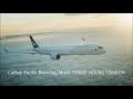 [Fan Edition] Cathay Pacific Boarding Music THREE HOURS VERSION