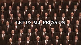 Let Us All Press On by Mormon Tabernacle Choir WITH LYRICS