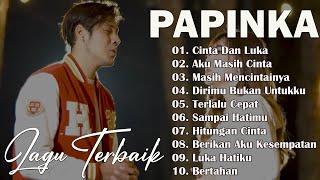 PAPINKA FULL ALBUM - LAGU INDONESIA TERBAIK 2023 ~ LAGU SANTAI