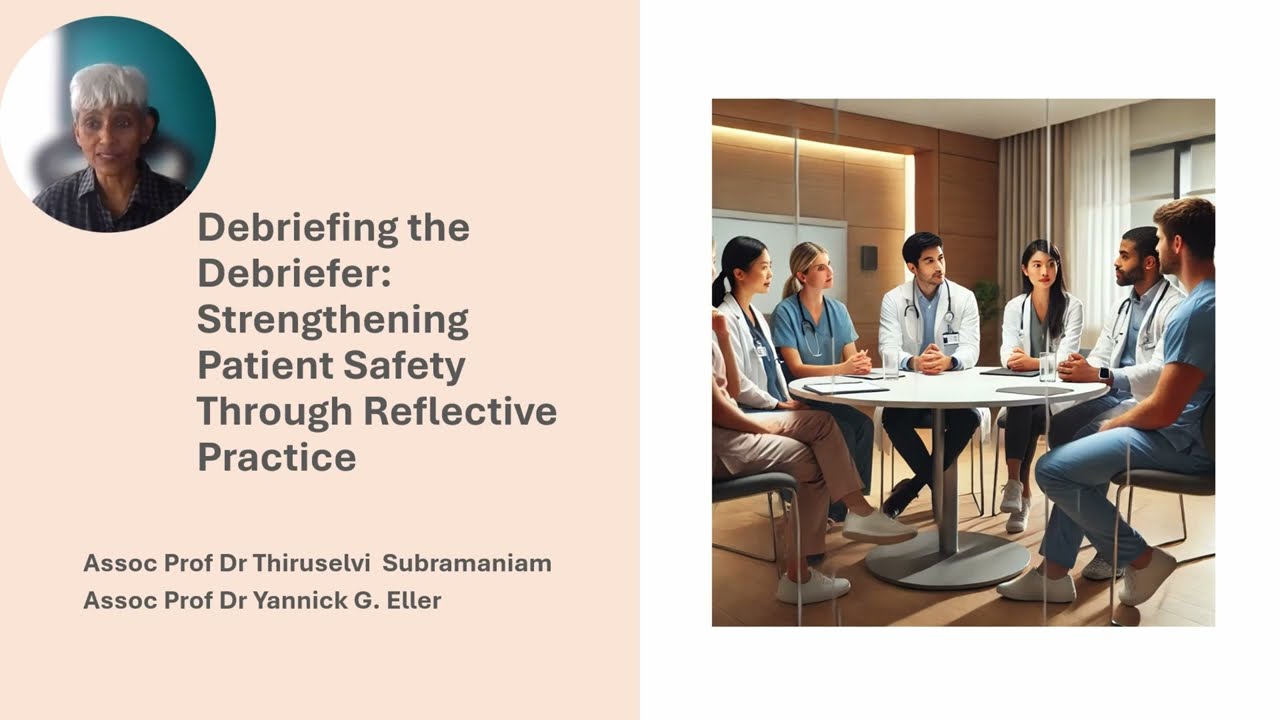 Patient Safety Awareness Week 2025- Debriefing the Debriefer: Strengthening Patient Safety