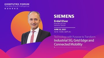 COMPUTEX - Technology with Purpose to Transform – Industrial 5G, Grid Edge and Connected Mobility