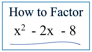 How to Solve x^2 - 2x - 8 = 0 by Factoring