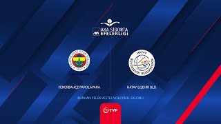 Fenerbahçe Parolapara - Hatay Bş Bld Axa Sigorta Efeler Ligi