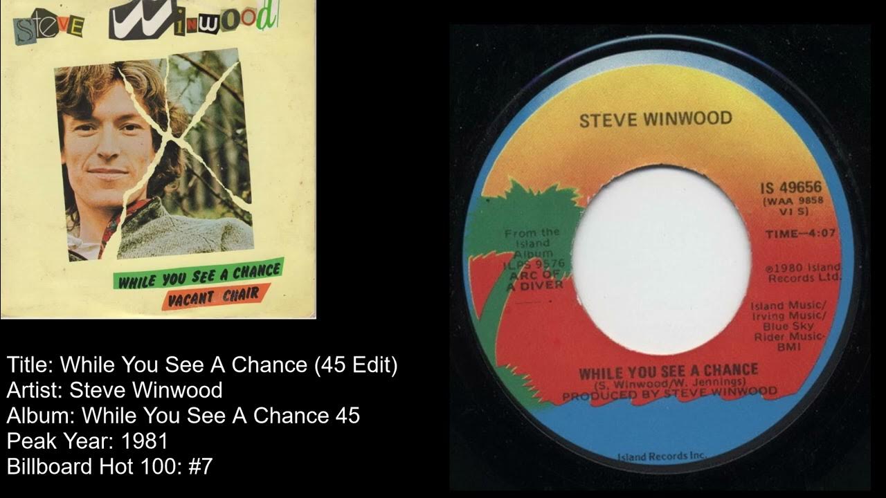 Steve Winwood While You See A Chance (45 Edit) YouTube