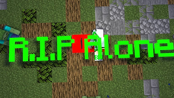 RIP Alone (Sad Intro Mine Imator) :((