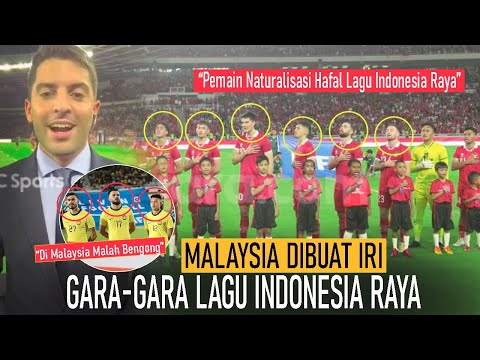 🔴GEMA INDONESIA RAYA BIKIN TERPUKAU !Malaysia Sampai Bandingkan Pemain Naturalisasi Dengan Indonesia