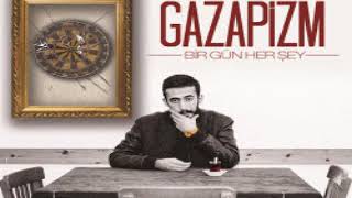 Gazapizm - Bir Gün Her Şey