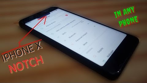 How To Get iPhone X Notch In Any Android Phone | No Root