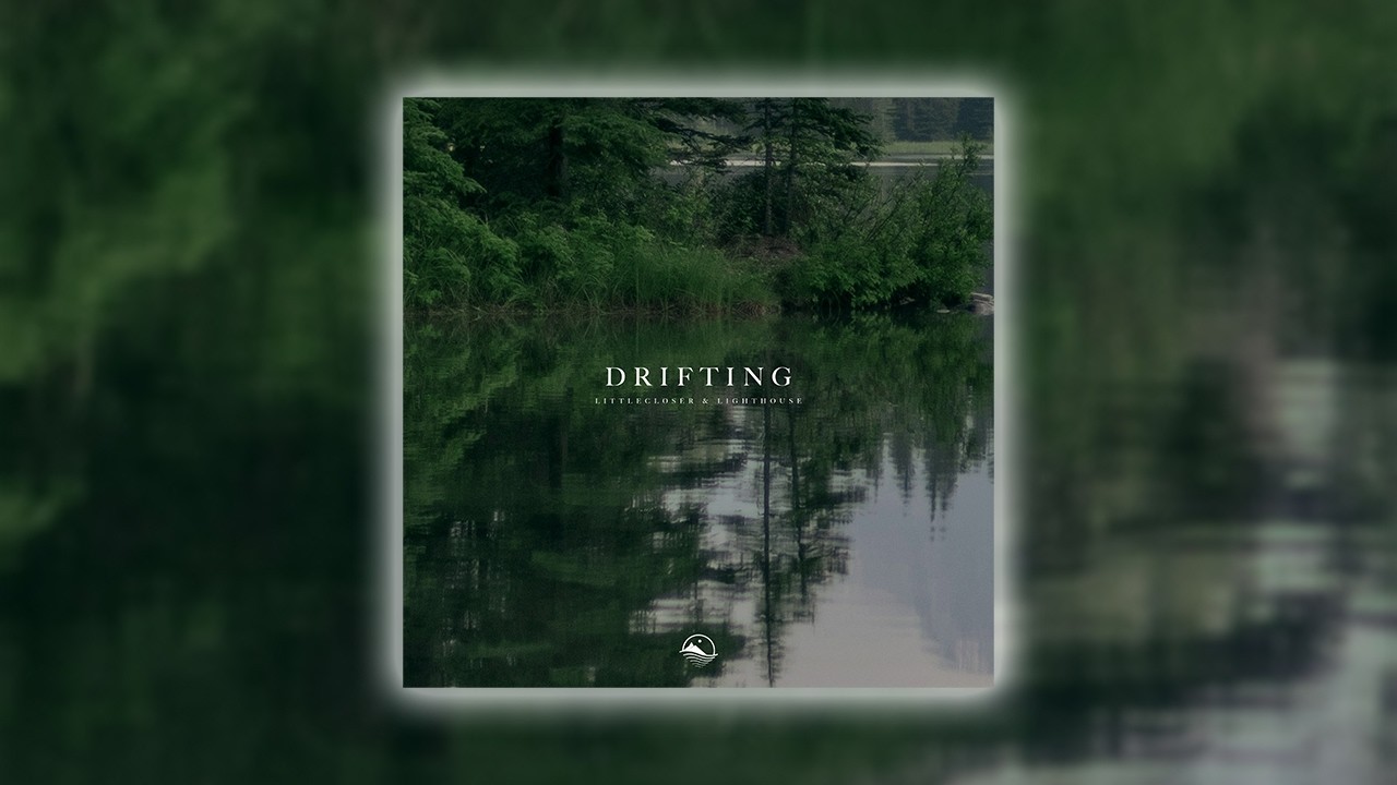 Watch littleclosér & Lighthouse - Drifting on YouTube Watch littleclosér & Lighthouse - Drifting on YouTube