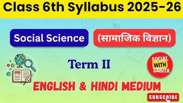 Class 6 Social Science Second term exam syllabus 2025-26 / Social science term 2 syllabus / Class 6