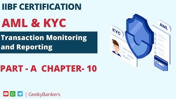 GEEKY BANKER IIBF CERTIFICATION AML KYC PART  A  CHAPTER 10 COMPLETE