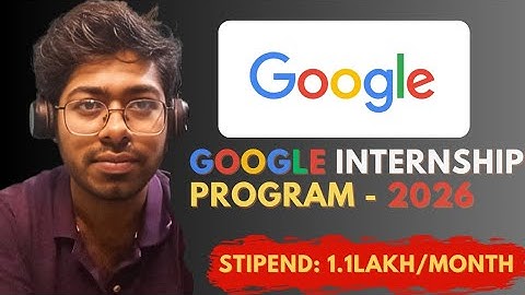 Google Internship Program - 2026 | Complete Guide | Free Resources | Software Engineer