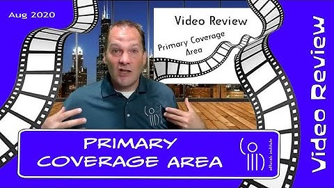 Primary coverage area? What