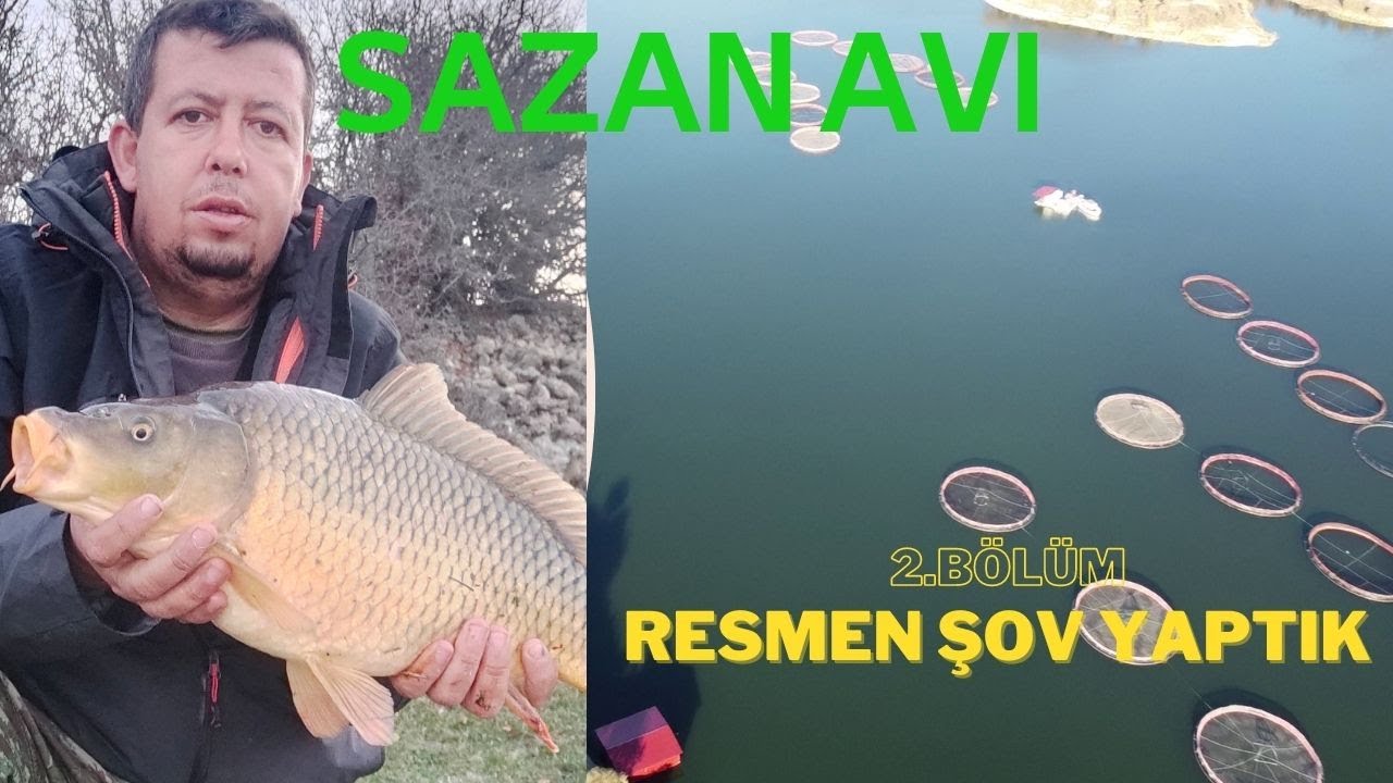 RESMEN ŞOV YAPTIK | SAZAN AVI | ŞAMANDIRA ve DİP OLTASI | 2.bölüm 