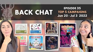 Back Chat (Top 5 Board Game Campaigns) Ep35 feat. Helsinki, Drop Bears, Stonewall Uprising & More...