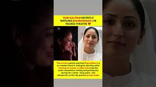 Yami Gautam Blushes Watching Herself in Dhurandhar 2 🥹🎬 Net Worth