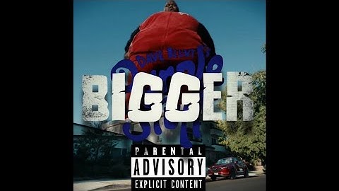 Dave Blunts - BIGGER (Lift My Tummy) HQ LEAK