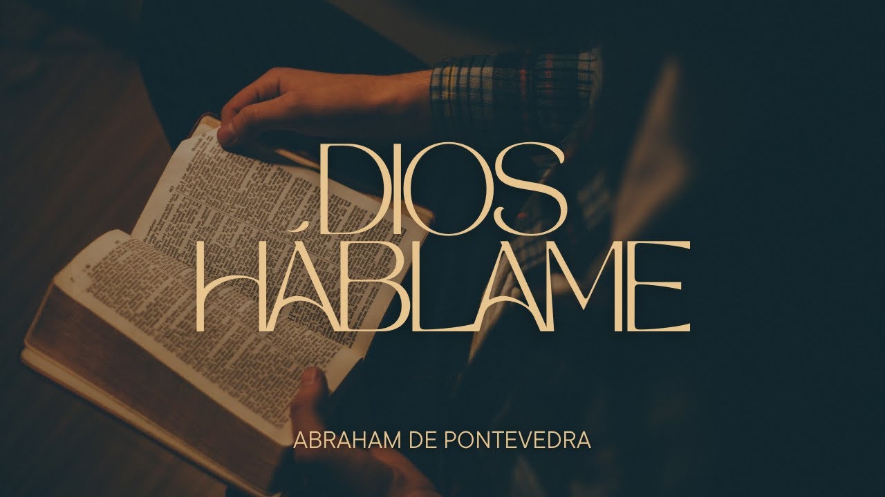 Abraham de Pontevedra - Dios Háblame (cover)