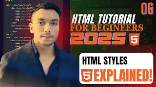 Tutorial 6 HTML Style Explained in Bangla HTML & CSS Full Course 2025 #htmltutorial