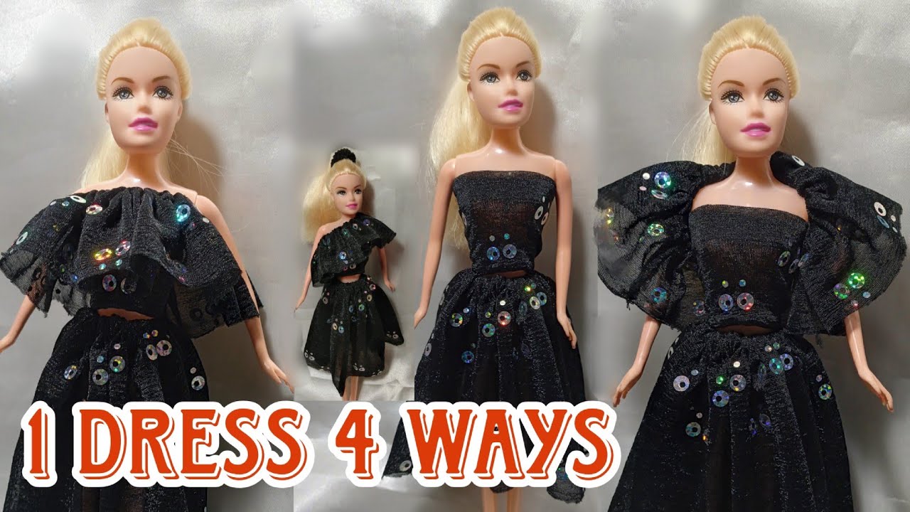 Barbie doll Dress DIY (1 dress 4 ways) Barbie doll dress making YouTube
