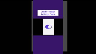 Make a Toggle Button Interactive in Figma | Smart Animate #figma #figmadesigner #beginners