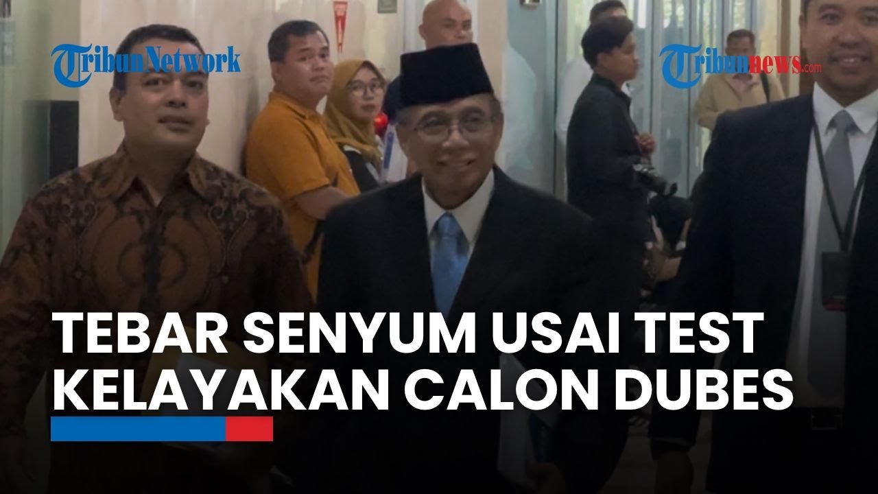 Tebar Senyum Usai Jalani Fit And Proper Test Calon Dubes RI Untuk AS