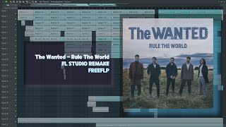 The Wanted - Rule The World (FL Studio Remake) + FREEFLP