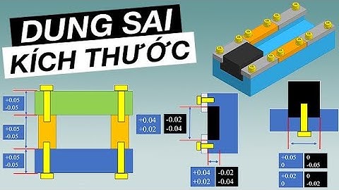 Dung sai kích thước trong bản vẽ_Phần 1