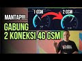 MANTAP!!!... Gabung 2 Koneksi 4G GSM di Mikrotik