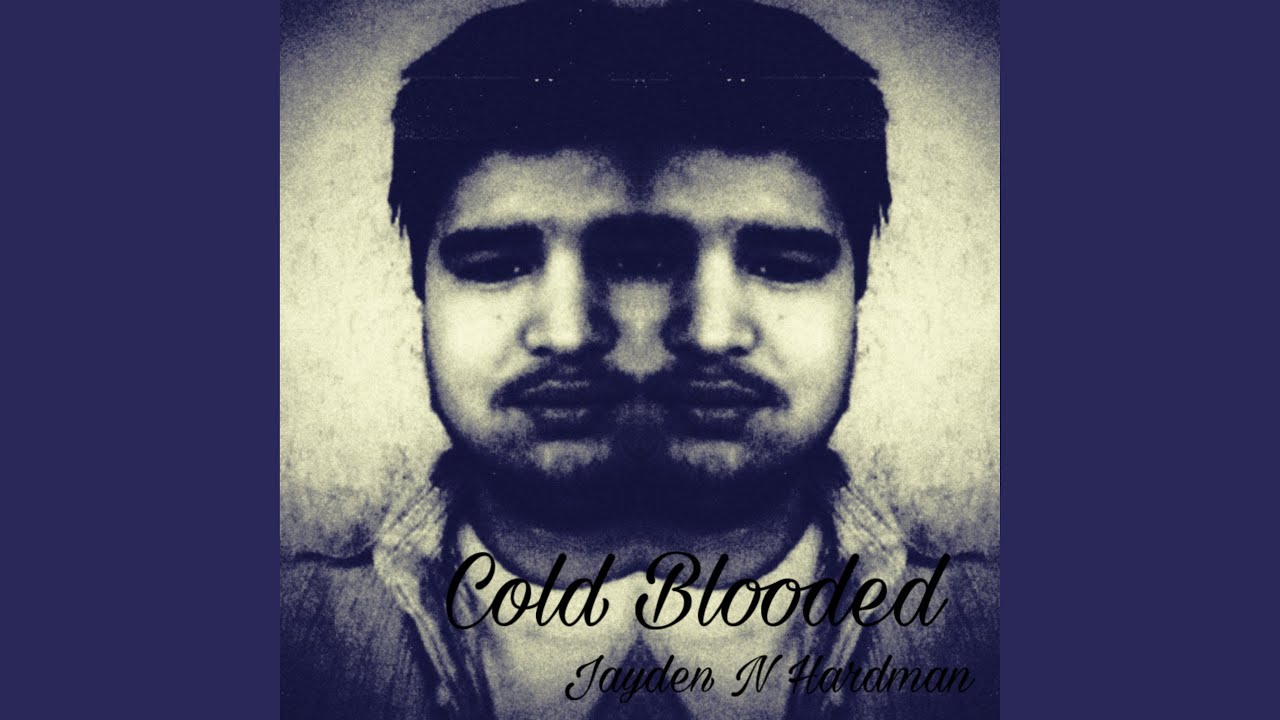 Watch Cold Blooded on YouTube Watch Cold Blooded on YouTube