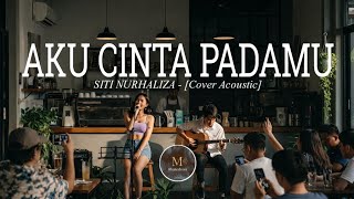 Download Lagu Aku Cinta Padamu - Siti Nurhaliza (Acoustic Version) • Penantian Seribu Tahun | Mustechoes MP3