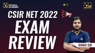 CSIR NET 2022 | Exam Review Session | Physics Academy