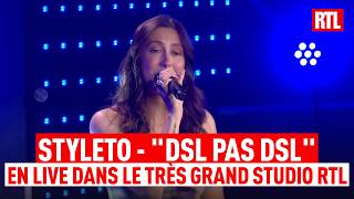 Styleto - Dsl pas dsl (Live) Le Très Grand Studio RTL