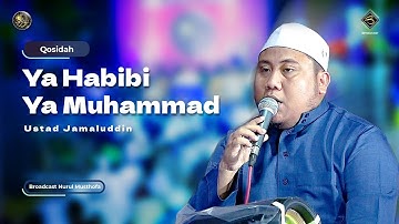 Qosidah Ya Habibi Ya Muhammad - Ustad Jamaluddin | #LiveInNurulMusthofa, 4 November 2023