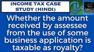 Whether the amount received by assessee from the use of some business application is taxable as roya